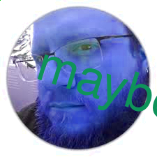 maybe